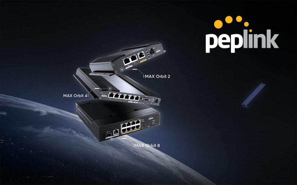 Peplink presenta la nuova serie MAX Orbit per una connettività multi-satellite